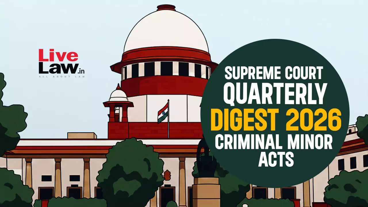 Supreme Court Quarterly Digest 2026 - Criminal Minor Acts Supreme Court Quarterly Digest 2026 - Criminal Minor Acts