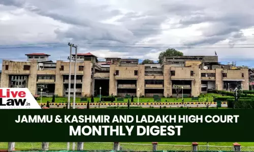 Jammu & Kashmir And Ladakh High Court Monthly Digest: May 2026 Jammu & Kashmir And Ladakh High Court Monthly Digest: May 2026