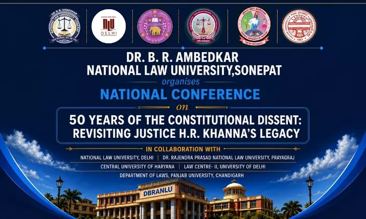 National Conference On “50 Years Of The Constitutional Dissent: Revisiting Justice H.R. Khannas Legacy” National Conference On “50 Years Of The Constitutional Dissent: Revisiting Justice H.R. Khannas Legacy”