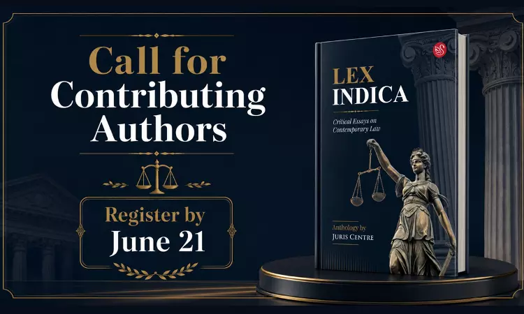 Call For Contributing Authors For Book: Lex Indica: Critical Essays On Contemporary Law (ISBN: 978-81-69342-12-4): Register By June 21 Call For Contributing Authors For Book: Lex Indica: Critical Essays On Contemporary Law (ISBN: 978-81-69342-12-4): Register By June 21