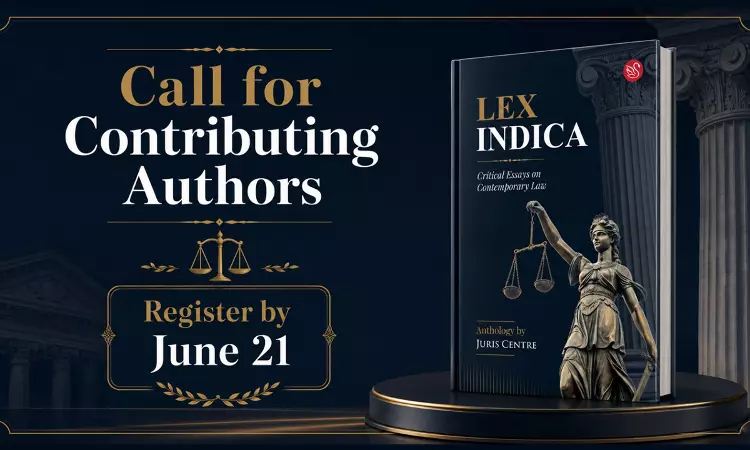Call For Contributing Authors For Book: Lex Indica: Critical Essays On Contemporary Law : Register By June 21