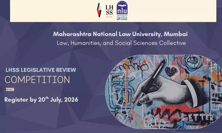 MNLU Mumbai Invites Submissions For LHSS Legislative Review Competition 2026