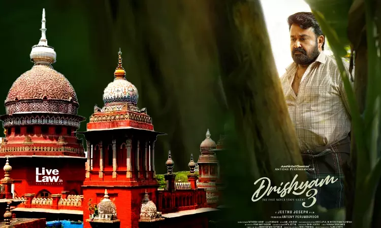 Madras High Court Stays OTT Release Of Telugu Dubbed Version Of Drishyam 3 Madras High Court Stays OTT Release Of Telugu Dubbed Version Of Drishyam 3