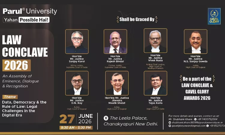 Parul University Presents Law Conclave & Gavel Glory Awards, 2026 (An Assembly Of Eminence, Dialogue & Recognition) | June 27, 2026 | Leela Palace, New Delhi Parul University Presents Law Conclave & Gavel Glory Awards, 2026 (An Assembly Of Eminence, Dialogue & Recognition) | June 27, 2026 | Leela Palace, New Delhi