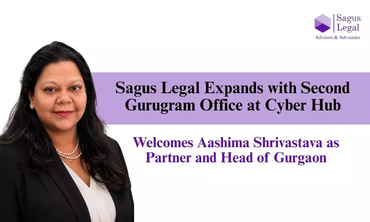 Sagus Legal Expands With Second Gurgaon Office At Cyber Hub And Welcomes Aashima Shrivastava As Partner And Head Of Gurgaon Sagus Legal Expands With Second Gurgaon Office At Cyber Hub And Welcomes Aashima Shrivastava As Partner And Head Of Gurgaon