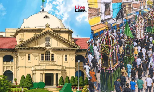 No Fundamental Right To Use Particular Road For Religious Rites: Allahabad High Court Rejects Plea For New Muharram Procession Route