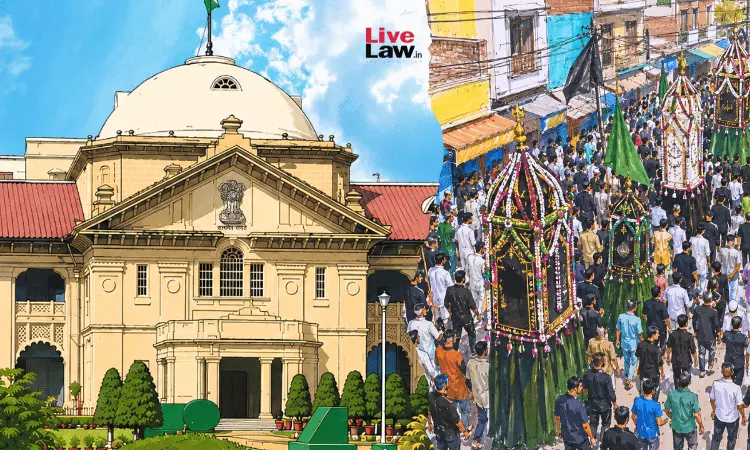 No Fundamental Right To Use Particular Road For Religious Rites: Allahabad High Court Rejects Plea For New Muharram Procession Route No Fundamental Right To Use Particular Road For Religious Rites: Allahabad High Court Rejects Plea For New Muharram Procession Route