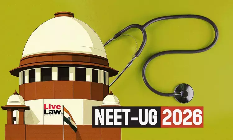 NEET-UG : Supreme Court Scrutinises NTA Capacity, Says Dedicated & Scientifically Equipped Body Like UPSC Needed