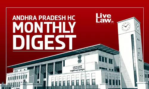 LiveLaw Andhra Pradesh High Court Monthly Digest: July 2026 LiveLaw Andhra Pradesh High Court Monthly Digest: July 2026