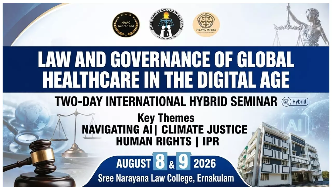 Sree Narayana Law College To Organise International Seminar On Law & Governance Of Global Healthcare In Digital Age Sree Narayana Law College To Organise International Seminar On Law & Governance Of Global Healthcare In Digital Age