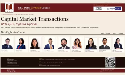 [Advertisement] NLU Delhi X Mentblue Launch Certificate Course On Capital Market Transactions: Law & Practice (Ipos, Qips, Rights & Hybrids) - Register Now!