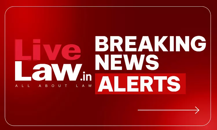 LiveLaw Breaking News Alerts: 19 August 2026