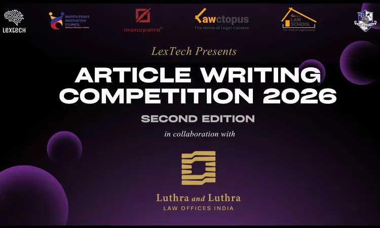 LexTech, Centre For Law, Entrepreneurship & Innovation, NLU Odisha Launches Second Article Writing Competition 2026