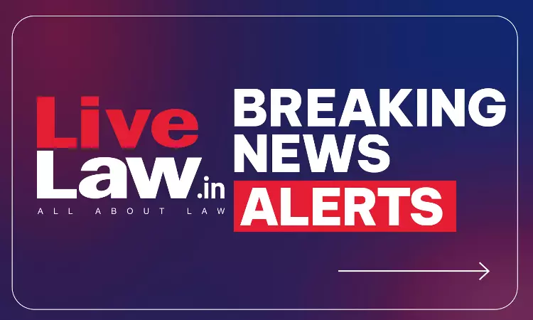 LiveLaw Breaking News Alerts: 20 August 2026 LiveLaw Breaking News Alerts: 20 August 2026