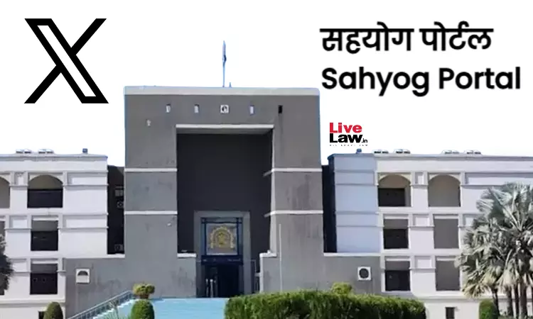 X Moves Gujarat High Court Seeking Modification Of Direction To Onboard Centres SAHYOG Portal X Moves Gujarat High Court Seeking Modification Of Direction To Onboard Centres SAHYOG Portal