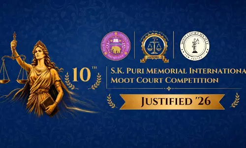 Law Centre-II, University Of Delhi To Host 10th S.K. Puri Memorial International Moot Court Competition, Justified 2026