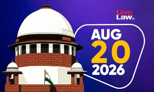 Supreme Court Daily Round-Up : August 20, 2026 Supreme Court Daily Round-Up : August 20, 2026