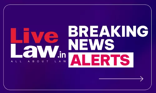 LiveLaw Breaking News Alerts: 21 August 2026