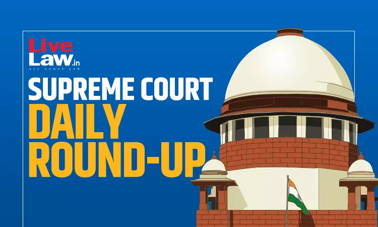 Supreme Court Daily Round-Up : August 19, 2026