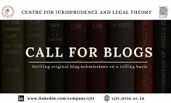 Call For Blog Submissions | CJLT Blog, NLIU Bhopal
