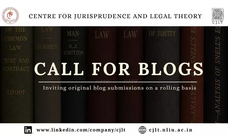 Call For Blog Submissions | CJLT Blog, NLIU Bhopal Call For Blog Submissions | CJLT Blog, NLIU Bhopal