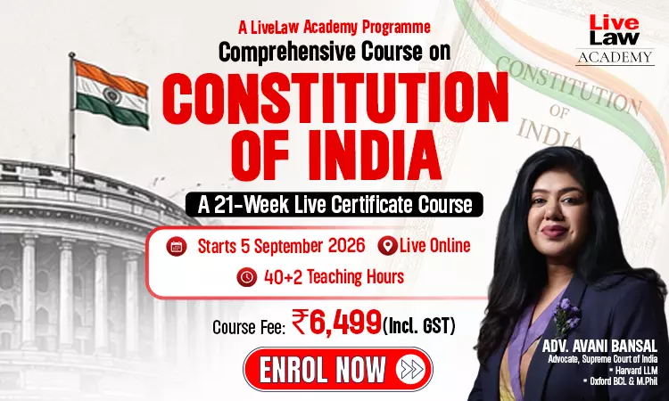 LiveLaw Academy Launches Comprehensive Course On The Constitution Of India, Taught By Adv. Avani Bansal LiveLaw Academy Launches Comprehensive Course On The Constitution Of India, Taught By Adv. Avani Bansal