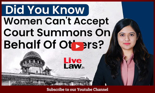 Women Cant Accept Court Summons On Behalf Of Others? SC To Examine Discriminatory Provision [VIDEO]