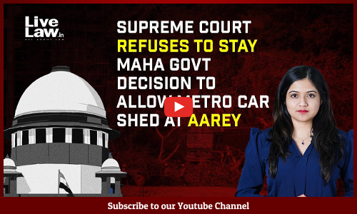 Supreme Court Refuses To Stay Maha Govt Decision To Allow Metro Car Shed At Aarey [VIDEO]