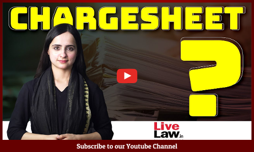 What Is A Chargesheet? [VIDEO]