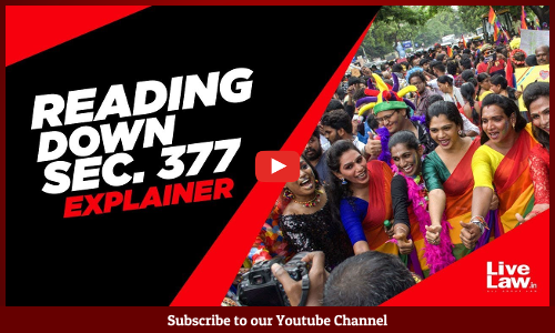 One Year Of Section 377 Verdict : Why Everyone Should Celebrate The Judgment? [Video]