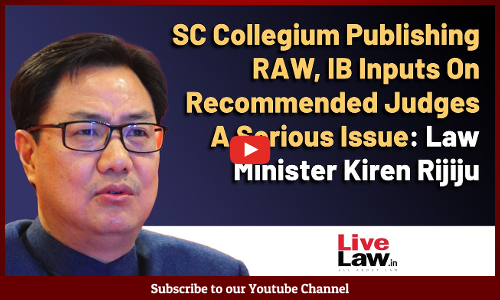 SC Collegium Publishing RAW, IB Inputs On Recommended Judges A Serious Issue: Kiren Rijiju [VIDEO]