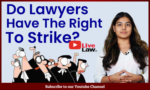 Do Lawyers Have The Right To Strike? [VIDEO-HINDI]