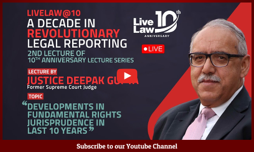LIVE NOW- JUSTICE DIPAK GUPTAs LECTURE ON Development Of Fundamental Rights Jurisprudence In Last 10years