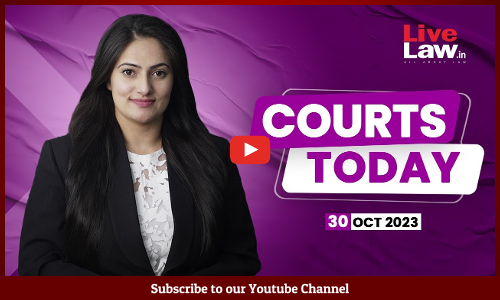 Courts Today 30.10.23: Shiv Sena Rift|Manish Sisodia Bail Denied|Electoral Bonds Case|Senthil Balaji