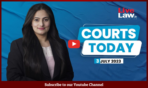Courts Today 03.07.23: Manipur Violence, Article 370 Pleas, Defamation Case Against The Wire [VIDEO]