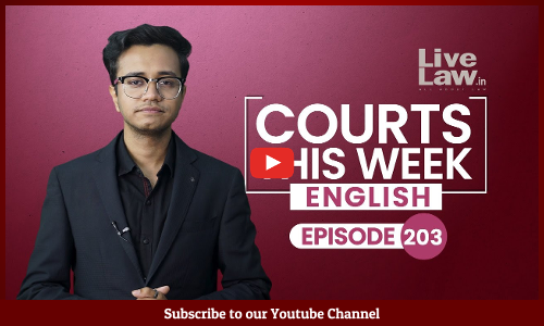 Courts This Week | Ep203 | Arvind Kejriwal Bail | Pune Porsche Crash | LGBTQIA+ | Delhi Ridge Trees [VIDEO]