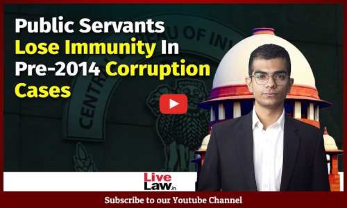 Supreme Court Clarifies That Striking Down Of Sec 6A DSPE Act Has Retrospective Effect [Video]