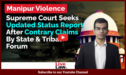 Supreme Court Seeks Updated Status Report Regarding Manipur Violence [Video]