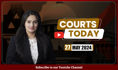 Courts Today 27.05.24: Rajkot Gaming Zone Fire| Corrupt Practice| BJP Vs. TMC And More [VIDEO]