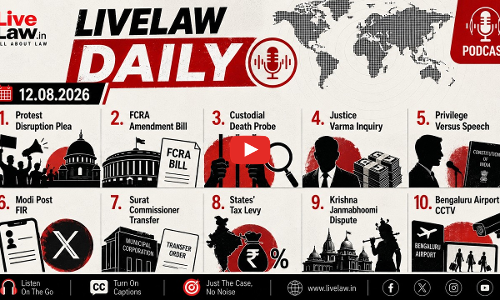 LiveLaw Daily | Justice Yashwant Varma| Ranya Rao| Krishna Janmabhoomi| Chhattisgarh Custodial Death