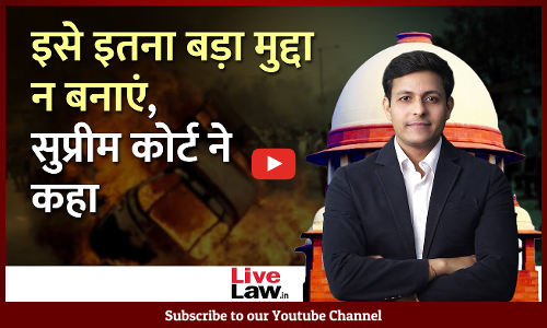 Supreme Court Dismisses Plea Seeking Guidelines To Curb Violence During Religious Processions [Video-Hindi]