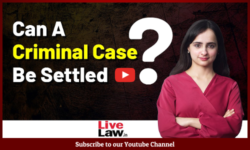 Can A Criminal Case Be Settled? [VIDEO]