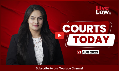 Courts Today 21.08.23: Abortion Case|DU V. St Stephens|Bihar Caste Survey|Manipur Violence And More [VIDEO]