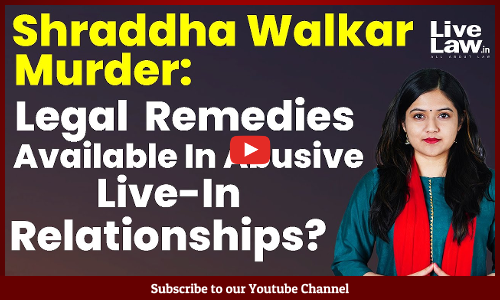 Shraddha Walkar Murder: Legal Remedies Available In Abusive Live-In Relationships? [VIDEO]