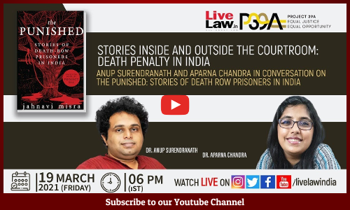 [LIVE NOW] The Punished- Stories Inside And Outside The Courtroom: Death Penalty In India Anup Surendranath And Aparna Chandra