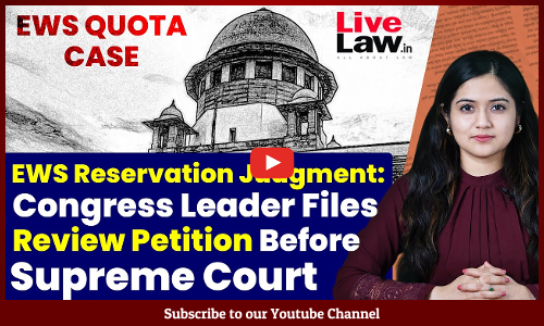 EWS Reservation Judgment: Congress Leader Files Review Petition Before Supreme Court [VIDEO]