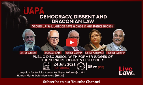 [FULL VIDEO] Discussion On DEMOCRACY, DISSENT AND DRACONIAN LAW- Should UAPA & Sedition Have A Place In Our Statute Books?