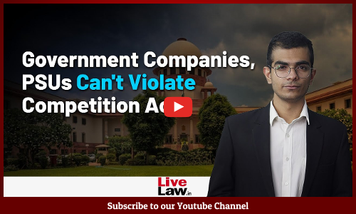 Supreme Court Says Competition Act Applicable to PSUs like Coal India Limited [Video]