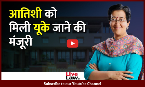 Political Clearance Granted To Atishi Marlena For Official Visit To UK: Union Govt To HC [Video-Hindi]