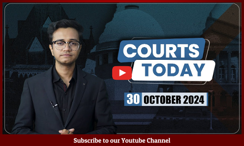 Courts Today 30.10.24: SCBA Resolution| New Judges In Kerala HC|PU Scholarship| Election Duty & More [VIDEO]